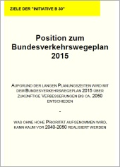 Ziele der Initiative B 30 - Position zum Bundesverkehrswegeplan 2015